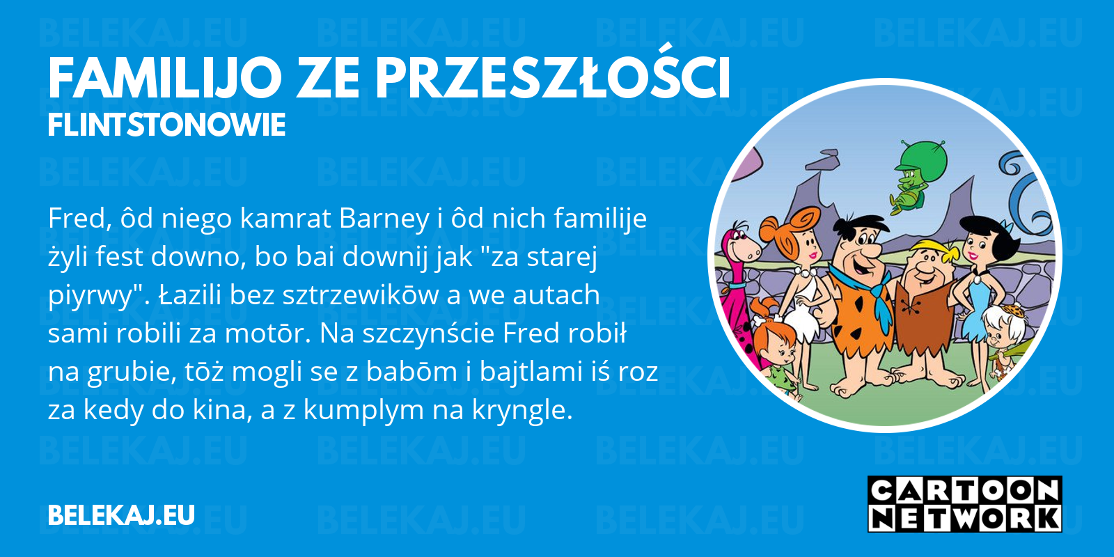 Flintstonowie, Cartoon Network po śląsku - blog bele kaj