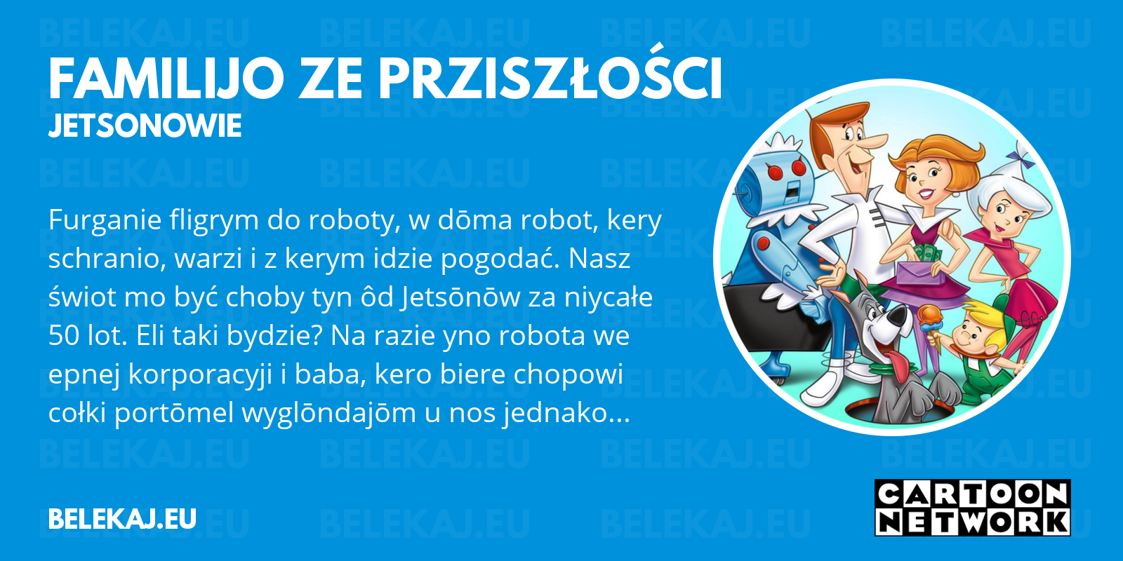 Jetsonowie, Cartoon Network po śląsku - blog bele kaj