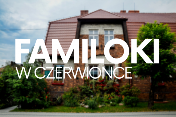 Familoki, Czerwionka-Leszczyny, Śląsk - bele kaj, blog podróżniczy po śląsku