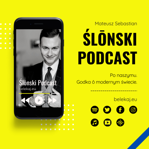 Ślōnski Podcast - Mateusz Sebastian - Podcast po śląsku